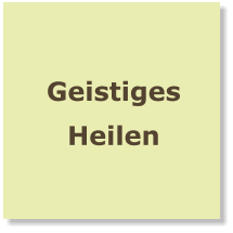 Geistiges Heilen